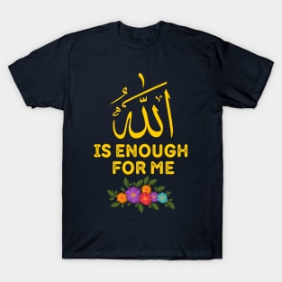 Allah Is Enough For me T-Shirt
